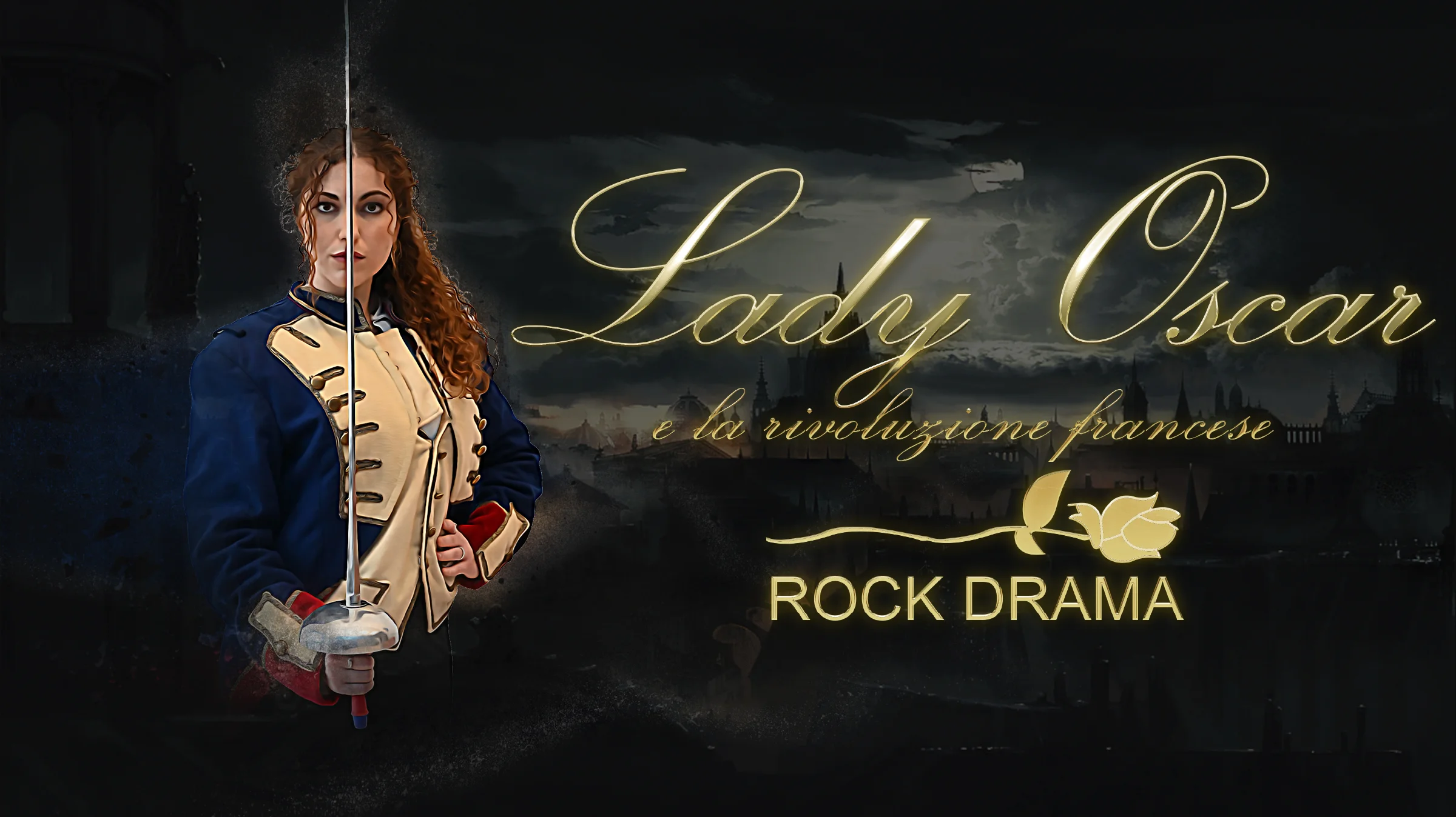 Lady Oscar e La Rivoluzione Francese - Rock Drama