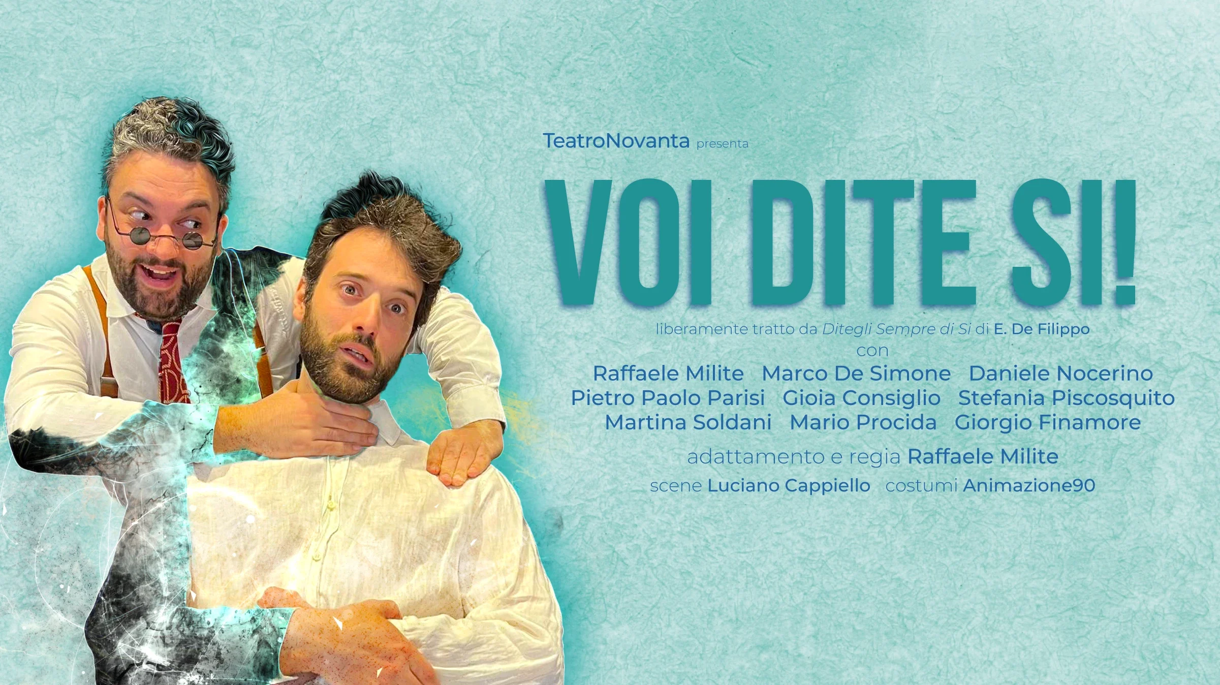 SPETTACOLO VOI DITE SI MARCO DE SIMONE E RAFFAELE MILITE ALLA SALA LE MUSE DI BARONISSI SALERNO