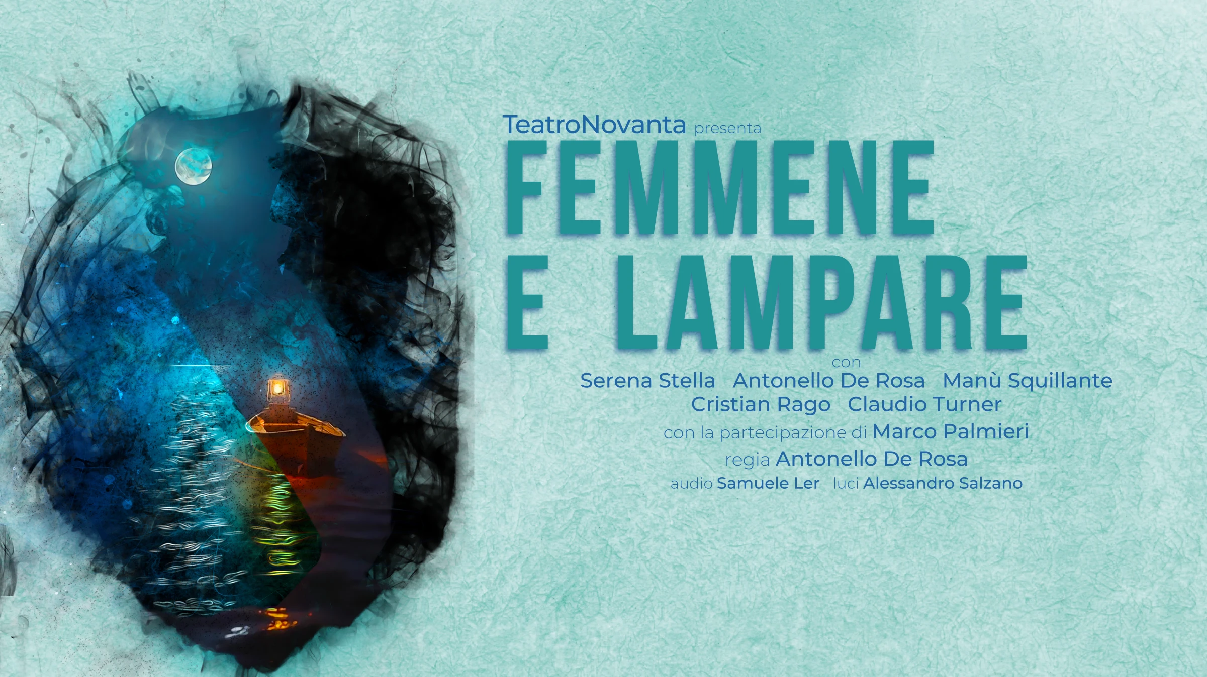 Femmene e Lampare - TeatroNovanta