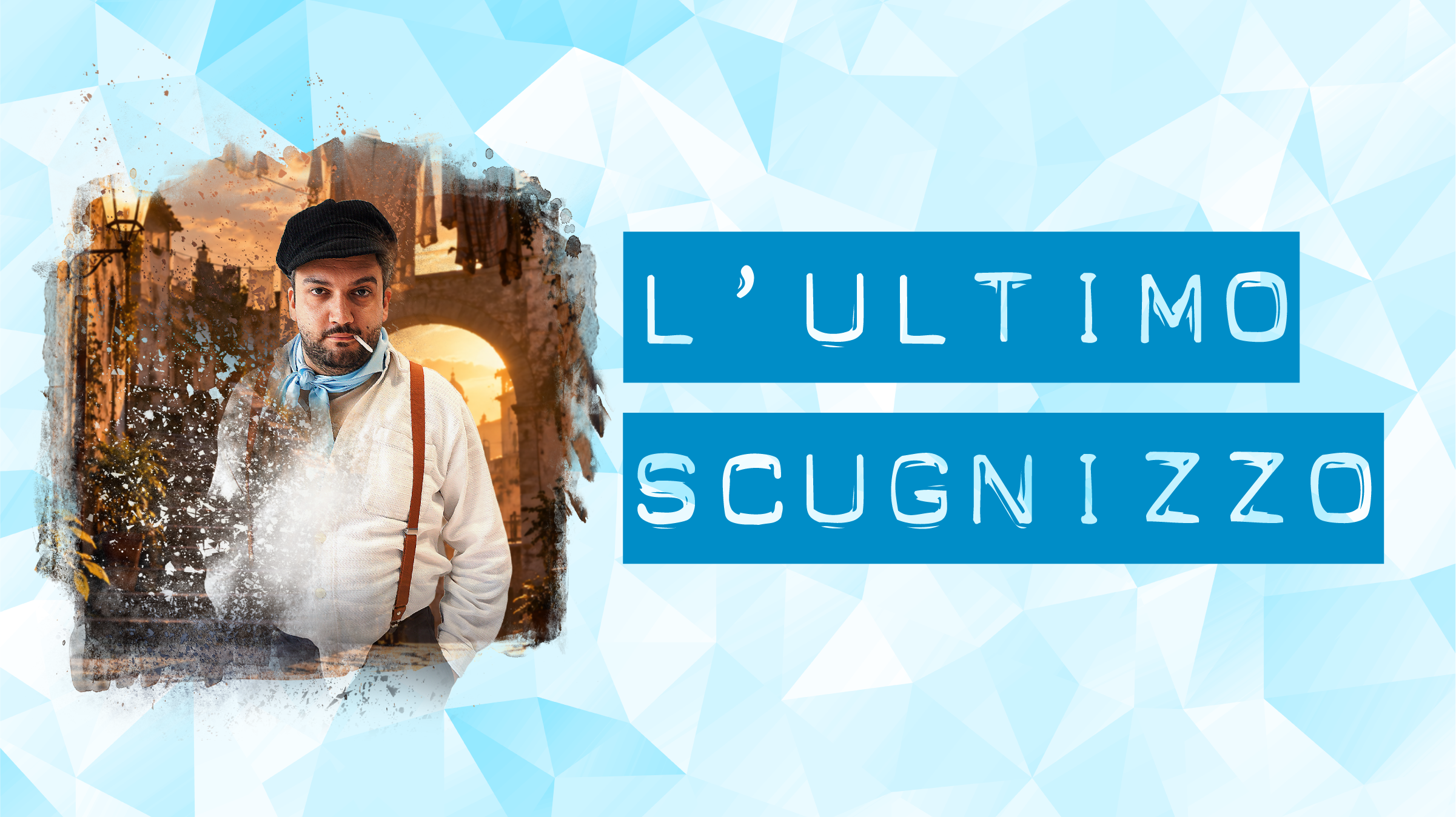 L'ultimo scugnizzo